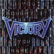 Victory - You Bought It - You Name It