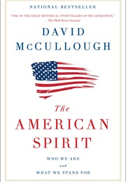 The American Spirit: Who We Are and What We Stand for (David McCullough)