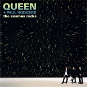 Queen + Paul Rodgers - The Cosmos Rocks