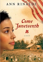 Come Juneteenth (Ann Rinaldi)