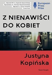 Z Nienawiście Do Kobiet (Justyna Kopińska)