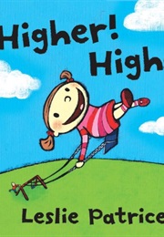 Higher, Higher (Patricelli, Leslie)