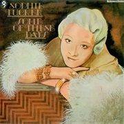 Sophie Tucker - Some of These Days