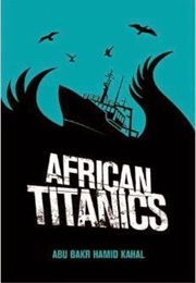 African Titanics (Abu Bakr Khaal)