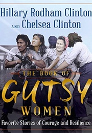 The Book of Gutsy Women (Hillary Rodham Clinton and Chelsea Clinton)