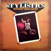 Rockin&#39; Roll Baby ..The Stylistics