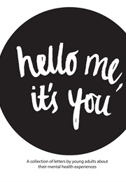 Hello Me, It&#39;s You (Hannah Todd (Editor))