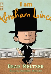 I Am Abraham Lincoln (Brad Meltzer)