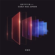OMG - Gryffin &amp; Carly Rae Jepsen
