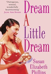 Dream a Little Dream (Susan Elizabeth Phillips)