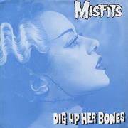 Dig Up Her Bones 7&quot;