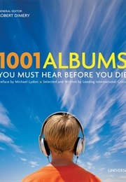 1001 Albums You Must Hear Before You Die (Robert Dimery)