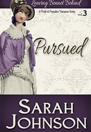 Pursued (Leaving Bennet Behind, #3) (Sarah Johnson)