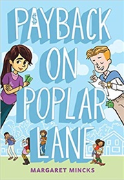 Payback on Poplar Lane (Margaret Mincks)