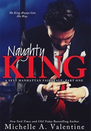 Naughty King (Michelle A. Valentine)