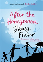 After the Honeymoon (Janey Fraser)