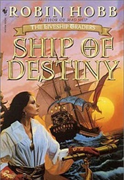 Ship of Destiny (Robin Hobb)