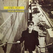 Debajo Del Puente – Ariel Rot (1984)