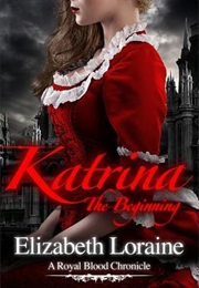 Katrina, the Beginning (Elizabeth Lorraine)