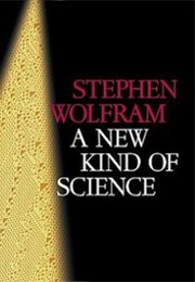 A New Kind of Science (Stephen Wolfram)