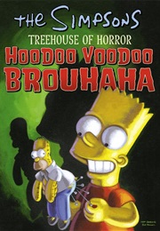 The Simpsons Treehouse of Horror Hoodoo Voodoo Brouhaha (Various)