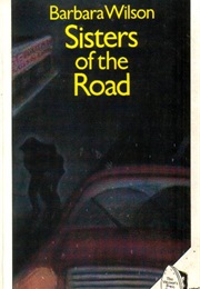 Sisters of the Road (Barbara Wilson)