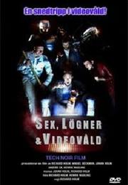 Sex, Lögner &amp; Videovåld