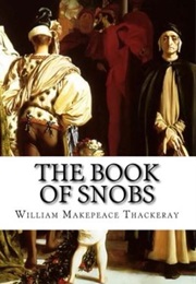 The Book of Snobs (William Makepeace Thackeray)