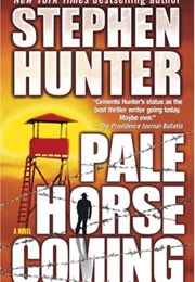 Pale Horse Coming (Stephen Hunter)