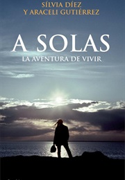 A Solas: La Aventura De Vivir (Araceli Gutiérrez Y Sílvia Díez)