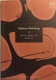 Pälsen, Syndens Lön &amp; Kyssen (Hjalmar Söderberg)