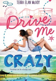 Drive Me Crazy (Terra Elan McVoy)