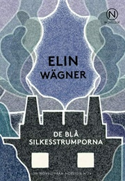 De Blå Silkesstrumporna (Elin Wägner)