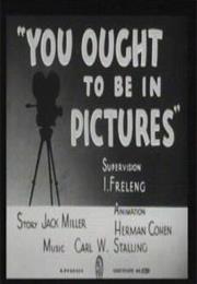 You Ought to Be in Pictures (1940)