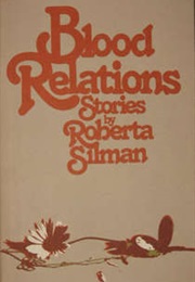 Blood Relations (Roberta Silman)