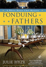 Fonduing Fathers (Julie Hyzy)