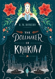 The Dollmaker of Krakow (R. M. Romero)