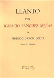 Weeping for Ignacio Sánchez Mejías (Federico García Lorca)