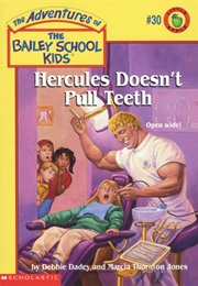 Hercules Doesn&#39;t Pull Teeth (Debbie Dadey)