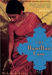 The Hamilton Case (Michelle De Kretser)