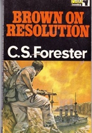 Brown on Resolution (C.S. Forester)