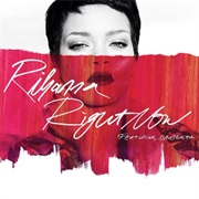 Rihanna - Right Now