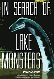 In Search of Lake Monsters (Peter Costello)