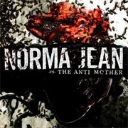 Norma Jean - The Anti Mother