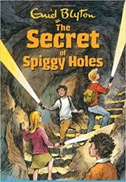 The Secret of Spiggy Holes (Enid Blyton)