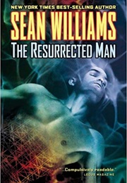 The Resurrected Man (Sean Williams)