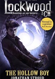 Lockwood &amp; Co.: The Hollow Boy (Jonathan Stroud)