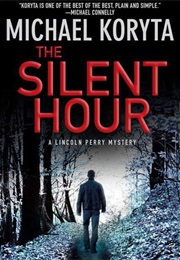 The Silent Hour (Michael Koryta)