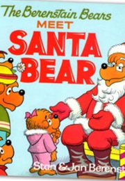 The Berenstain Bears Meet Santa Bear (Stan &amp; Jan Berenstain)