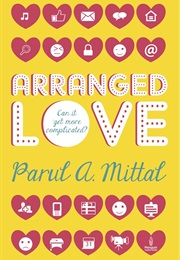 Arranged Love (Parul a Mittal)